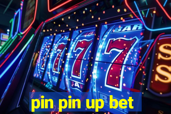 pin pin up bet